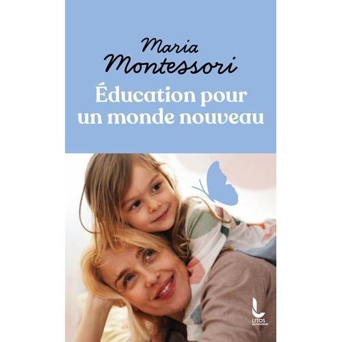Education Pour Un Monde Nouveau   de maria montessori  Format Poche 