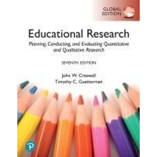 Educational Research: Planning, Conducting, And Evaluating Quantitative And Qualitative Research, Global Edition    Format Broch 