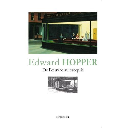Edward Hopper - De L'oeuvre Au Croquis   de Lyons Deborah  Format Beau livre 