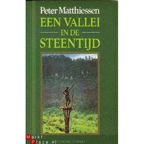 Een Vallei In De Steentijd de Peter Matthiessen