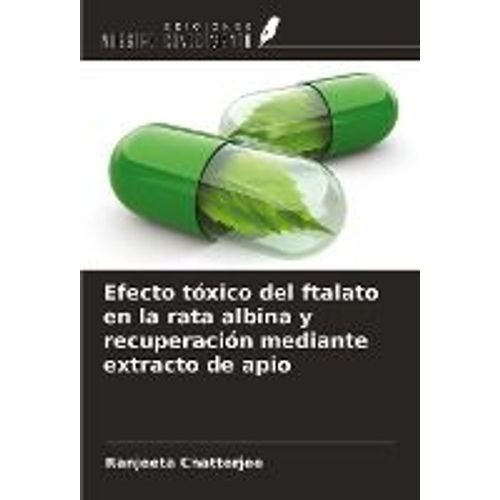 Efecto Txico Del Ftalato En La Rata Albina Y Recuperacin Mediante Extracto De Apio    Format Broch 