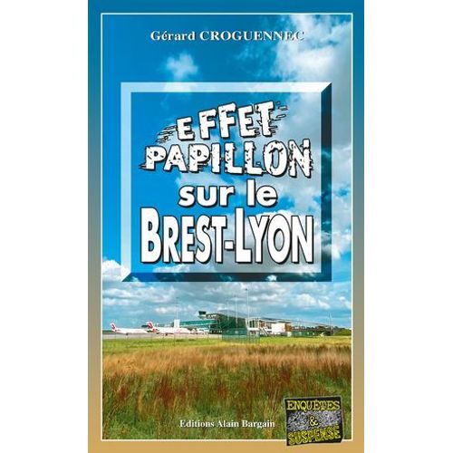 Effet Papillon Sur Le Brest-Lyon  