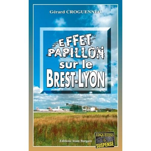 Effet Papillon Sur Le Brest-Lyon    Format Poche 