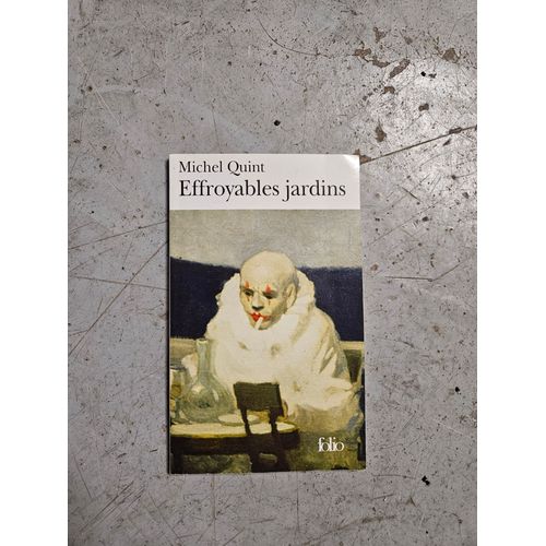 Effroyables Jardins - Michel Quint   