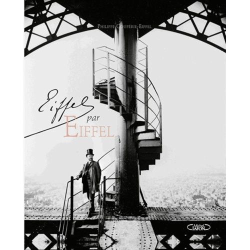 Eiffel Par Eiffel   de Couprie-Eiffel Philippe  Format Reli 