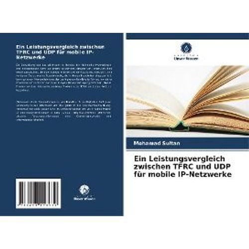 Ein Leistungsvergleich Zwischen Tfrc Und Udp Fr Mobile Ip-Netzwerke    Format Broch 