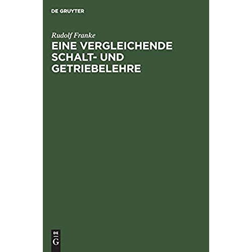 Eine Vergleichende Schalt- Und Getriebelehre    Format Reli 