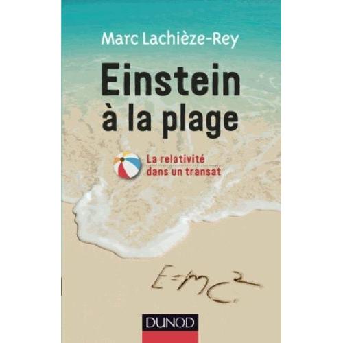 Einstein  La Plage - La Relativit Dans Un Transat   de Lachize-Rey Marc  Format Broch 