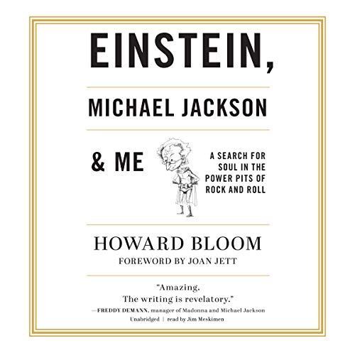 Einstein, Michael Jackson & Me: A Search For Soul In The Power Pits Of Rock And Roll   de Bloom, Howard  Format Broch 