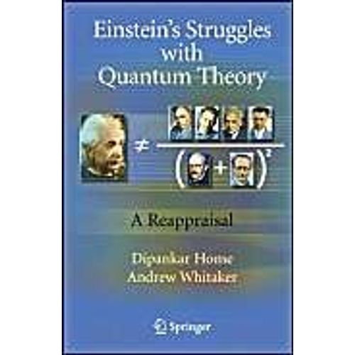 Einstein's Struggles With Quantum Theory    Format Broch 