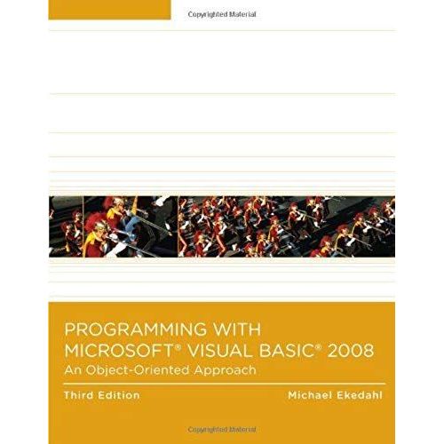Programming With Microsoft Visual Basic 2008: An Object-Oriented Approach   de Michael Ekedahl  Format Poche 