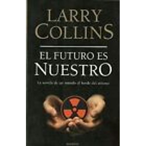 El Futuro Es Nuestro   de Larry Collins 