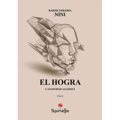 El Hogra - L?Apartheid Algrien   de Nini Karim Zakaria  Format Beau livre 