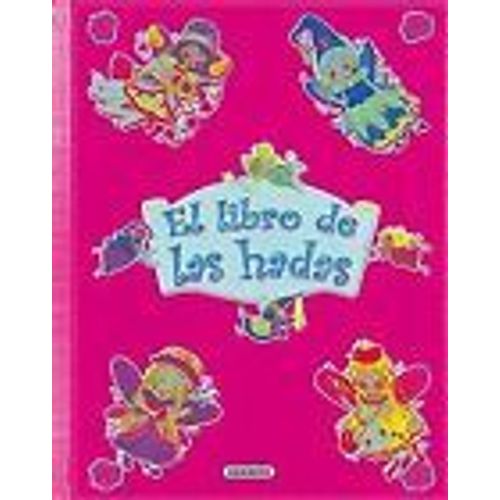 El Libro De Las Hadas   de Equipo Susaeta 