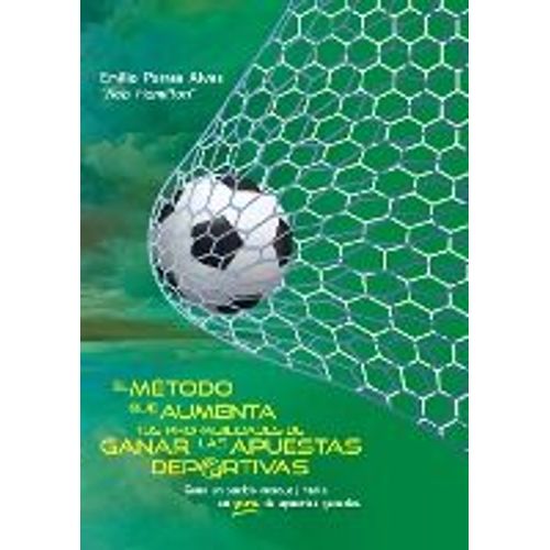 El Mtodo Que Aumenta Tus Probabilidades De Ganar Las Apuestas Deportivas, Gana Un Sueldo Mensual, Hasta Un 90% De Apuestas Ganadas.    Format Broch 