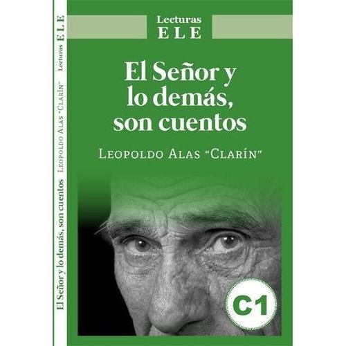 El Senor Y Lo Demas, Son Cuentos   de Leopoldo Alas clarn  Format Beau livre 