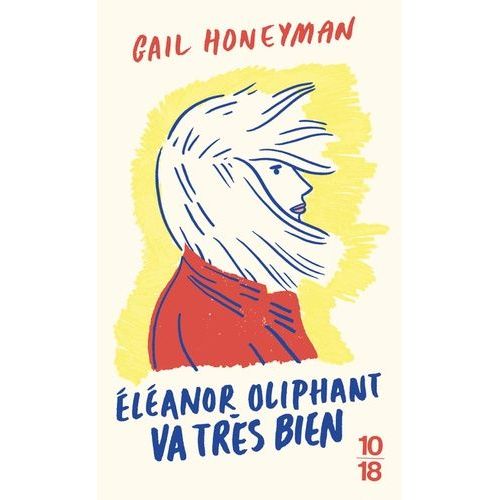 Elanor Oliphant Va Trs Bien    Format Poche 
