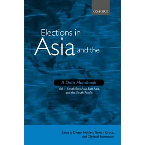 Elections In Asia And The Pacific: A Data Handbook: Volume 2: South East Asia, East Asia, And The Pacific   de Collectif  Format Reli 
