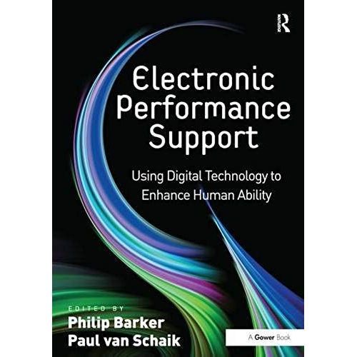Electronic Performance Support: Using Digital Technology To Enhance Human Ability   de Barker, Philip  Format Broch 