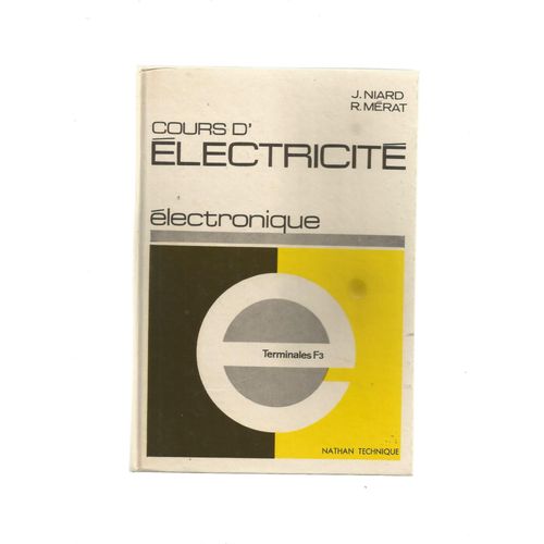 Electronique, Classe De Terminale F3   de NIARD 