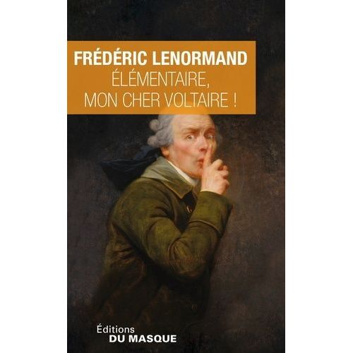 Voltaire Mne L'enqute - Elmentaire, Mon Cher Voltaire !    Format Poche 