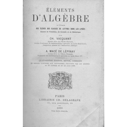 Elments D'algbre  L'usage Des Classes De Lettres Dans Les Lyces   de Vacquant et Mac de Lpinay  Format Cartonn 