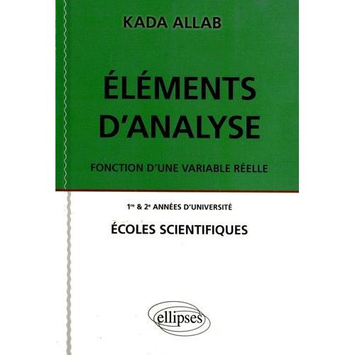 Elments D'analyse - Fonction D'une Variable Relle   de kada allab  Format Broch 
