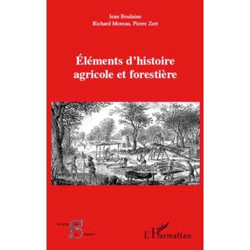 Elments D'histoire Agricole Et Forestire  