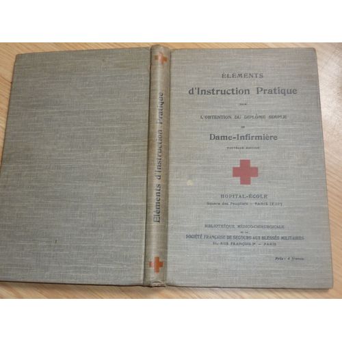 Elments D'instruction Pratique Pour L'optention Du Diplme Simple De Dame Infirmiere   