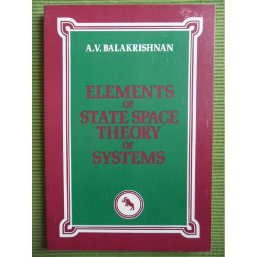 Elements Of State Space Theory Of Systems   de A. V. Balakrishnan  Format Broch 