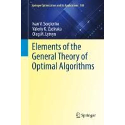 Elements Of The General Theory Of Optimal Algorithms    Format Reli 
