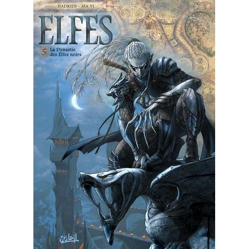 Terres D'arran : Elfes Tome 5 - La Dynastie Des Elfes Noirs    Format Album 
