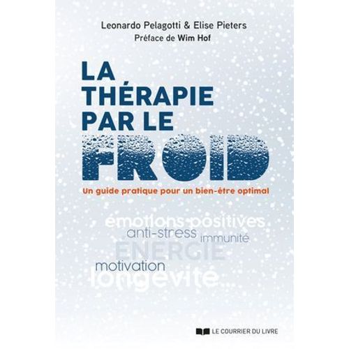 La Thrapie Par Le Froid - Un Guide Pratique Pour Un Bien-tre Optimal  