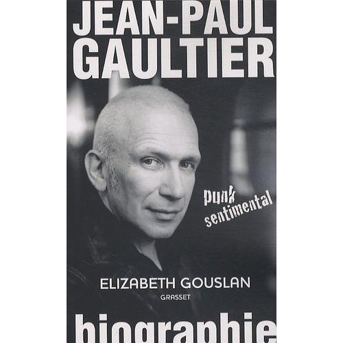 Jean-Paul Gaultier, Punk Sentimental   de Gouslan Elizabeth  Format Broch 