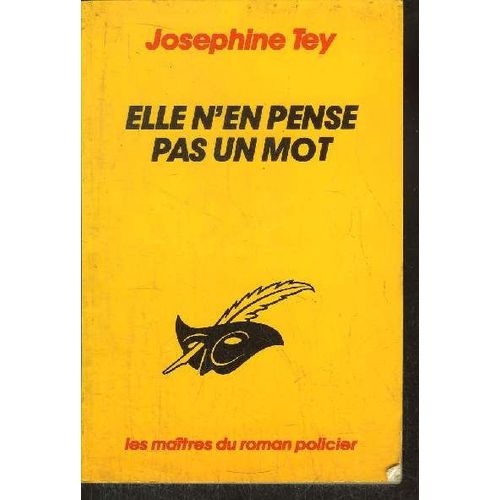 Elle N'en Pense Pas Un Mot   de josphine tey  Format Broch 