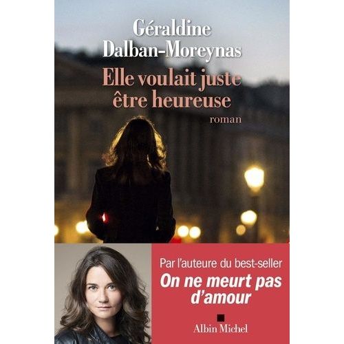 Elle Voulait Juste tre Heureuse    Format Grand Format 