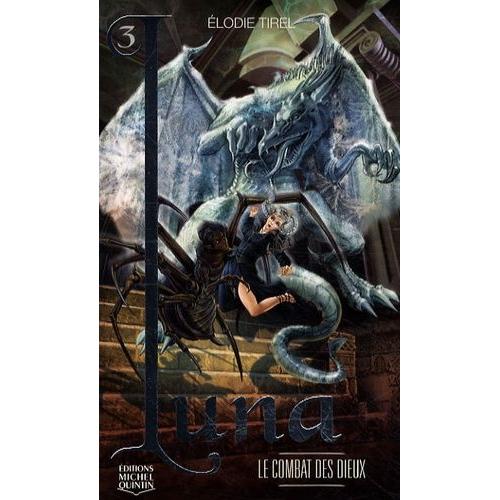 Luna Tome 3 - Le Combat Des Dieux - Enfant, Jeunesse | Rakuten