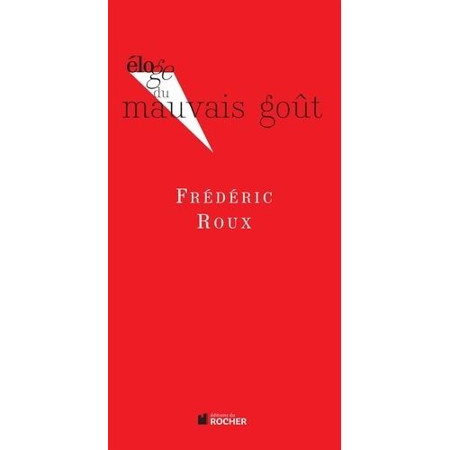Eloge Du Mauvais Got    Format Beau livre 