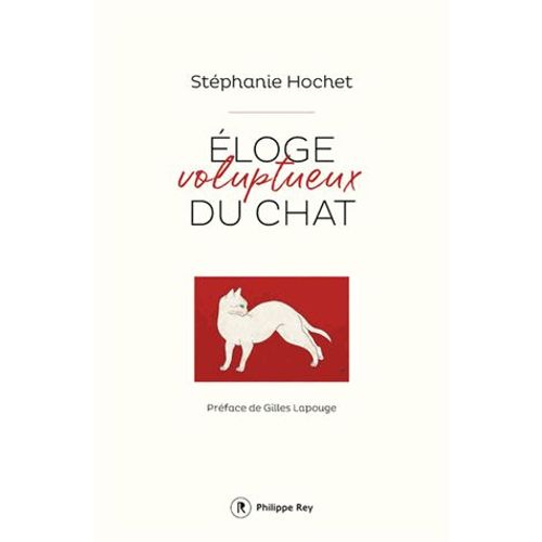 Eloge Voluptueux Du Chat   de Stphanie Hochet  Format Beau livre 
