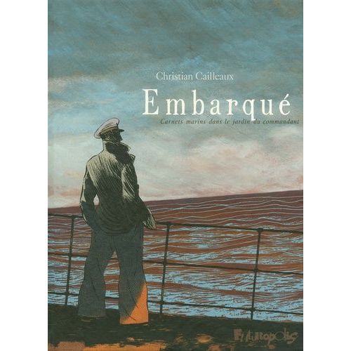 Embarqu - Carnets Marins Dans Le Jardin Du Commandant    Format Album 