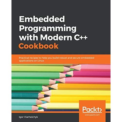 Embedded Programming With C++ Cookbook    Format Broch 