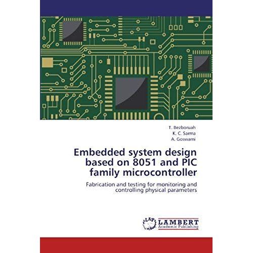 Embedded System Design Based On 8051 And Pic Family Microcontroller   de unknown  Format Broch 