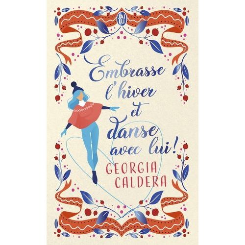Embrasse L'hiver Et Danse Avec Lui !    Format Grand Format 