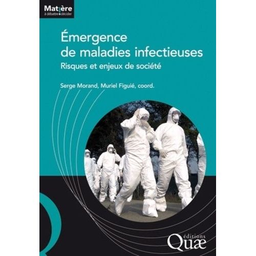 Emergence De Maladies Infectieuses - Risques Et Enjeux De Socit    Format Broch 