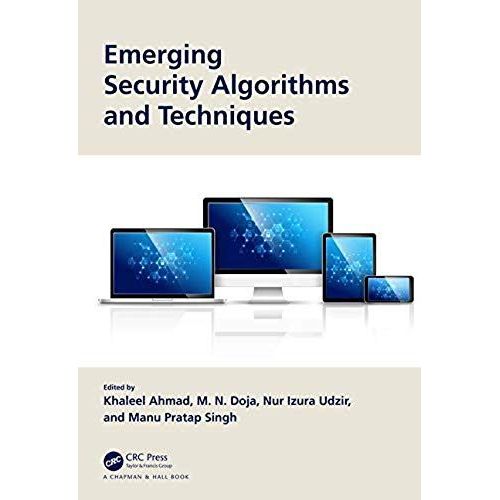 Emerging Security Algorithms And Techniques   