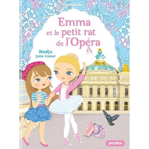 Minimiki - Tome 24 - Emma Et Le Petit Rat De L'opra    Format Grand Format 