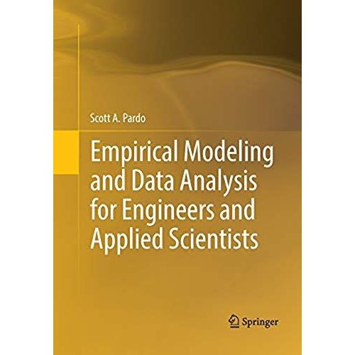 Empirical Modeling And Data Analysis For Engineers And Applied Scientists    Format Broch 