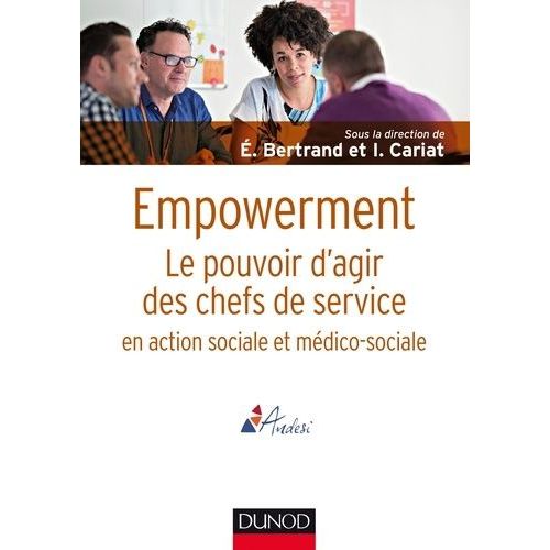 Empowerment - Le Pouvoir D'agir Des Chefs De Service En Action Sociale Et Mdico-Sociale    Format Grand Format 