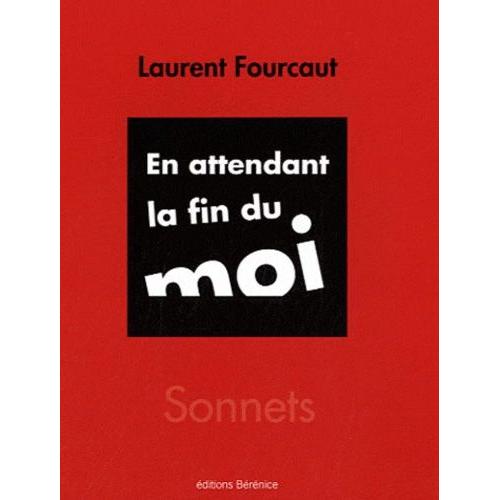En Attendant La Fin Du Moi   de Fourcaut Laurent  Format Broch 