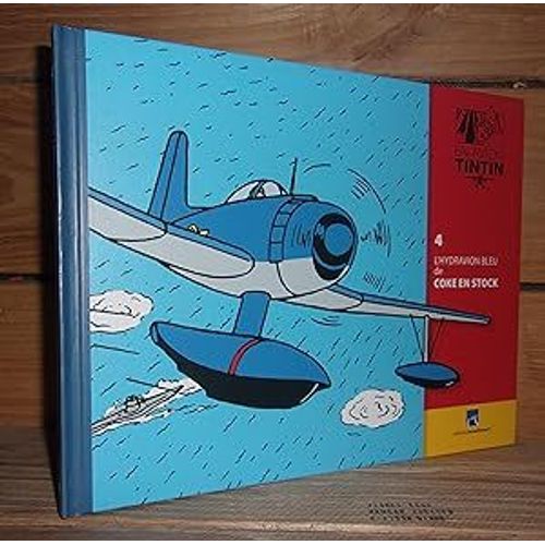 En Avion Tintin Iv : L'hydravion Bleu De Coke En Stock   de VIUDA SAINZ Jos Miguel de la - MARICQ Dominique 